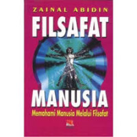 Image of Filsafat Manusia; Memahami Manusia Melalui Filsafat