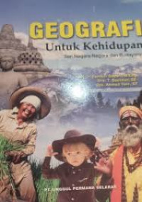 Image of Geografi Untuk Kehidupan ; Seri Negara-Negara dan Budayanya