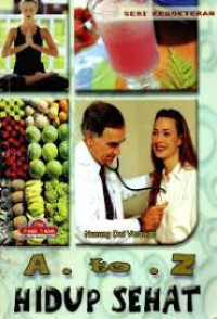 Image of Hidup Sehat A to Z; Seri Kedokteran