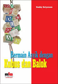 Image of Kubus dan Balok; Bermain Asyik dengan