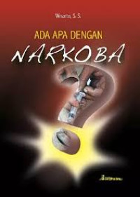 Image of Narkoba; Ada Apa Dengan
