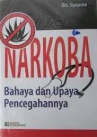 Image of Narkoba; Bahaya dan Upaya Pencegahannya