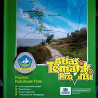 Image of Provinsi Kepulauan Riau; Atlas Tematik Provinsi