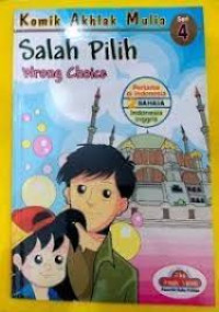 Image of Salah Pilih; Komik Akhlak Mulia