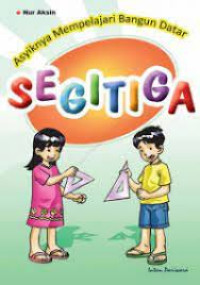 Image of Segitiga; Asyiknya Mempelajari Bangun Datar