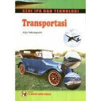Image of Transportasi; Seri IPA dan Teknologi